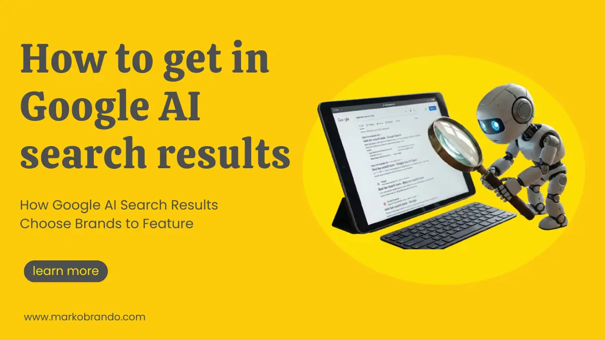 How Google’s AI Chooses Which Brands to Cite in Search Results
