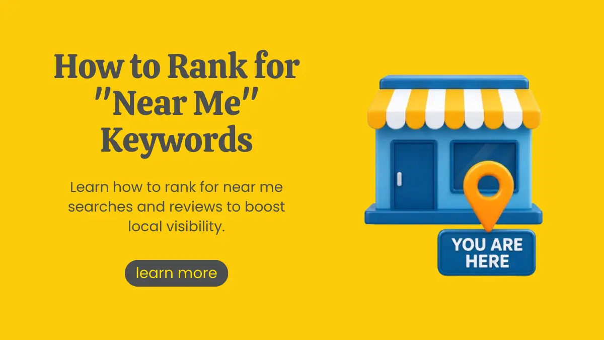 Near Me Searches: How to Rank for 